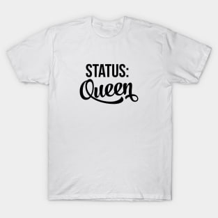 Status Queen T-Shirt